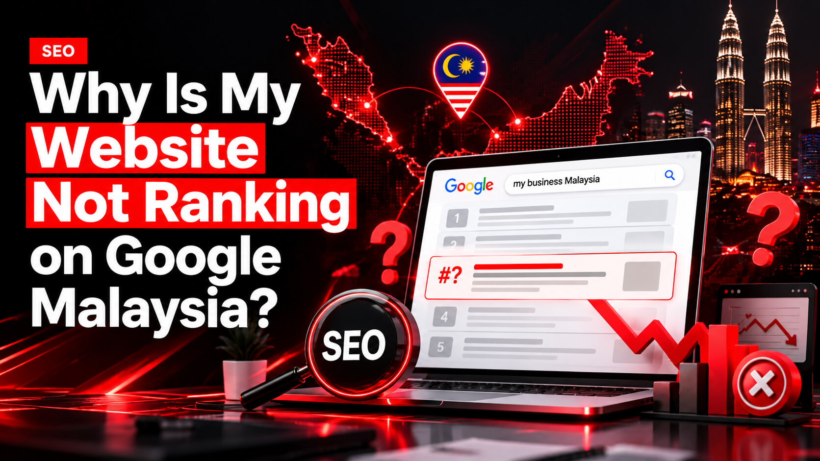 Why Is My Website Not Ranking on Google Malaysia